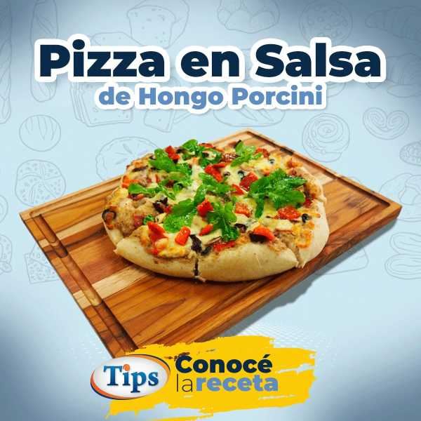 Pizza en Salsa de Hongo Porcini
