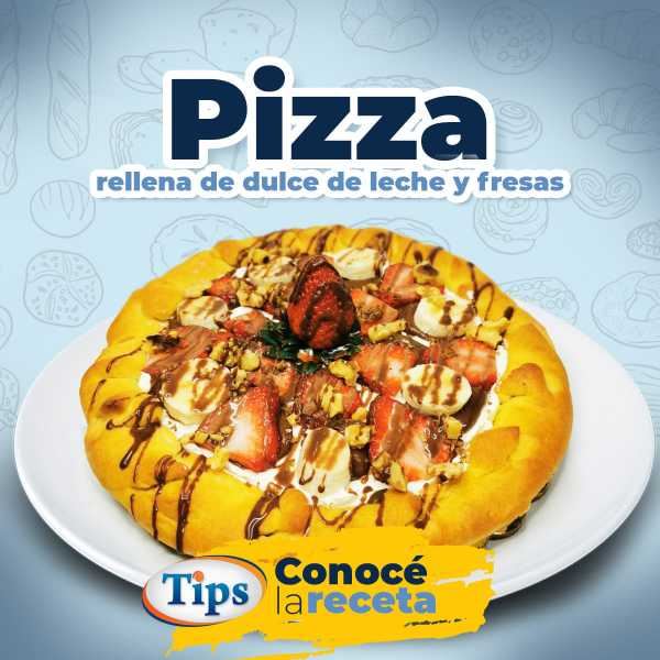 Pizza Rellena de Dulce de Leche y Fresas